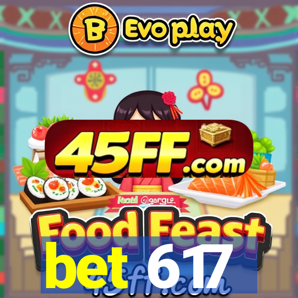 bet 617